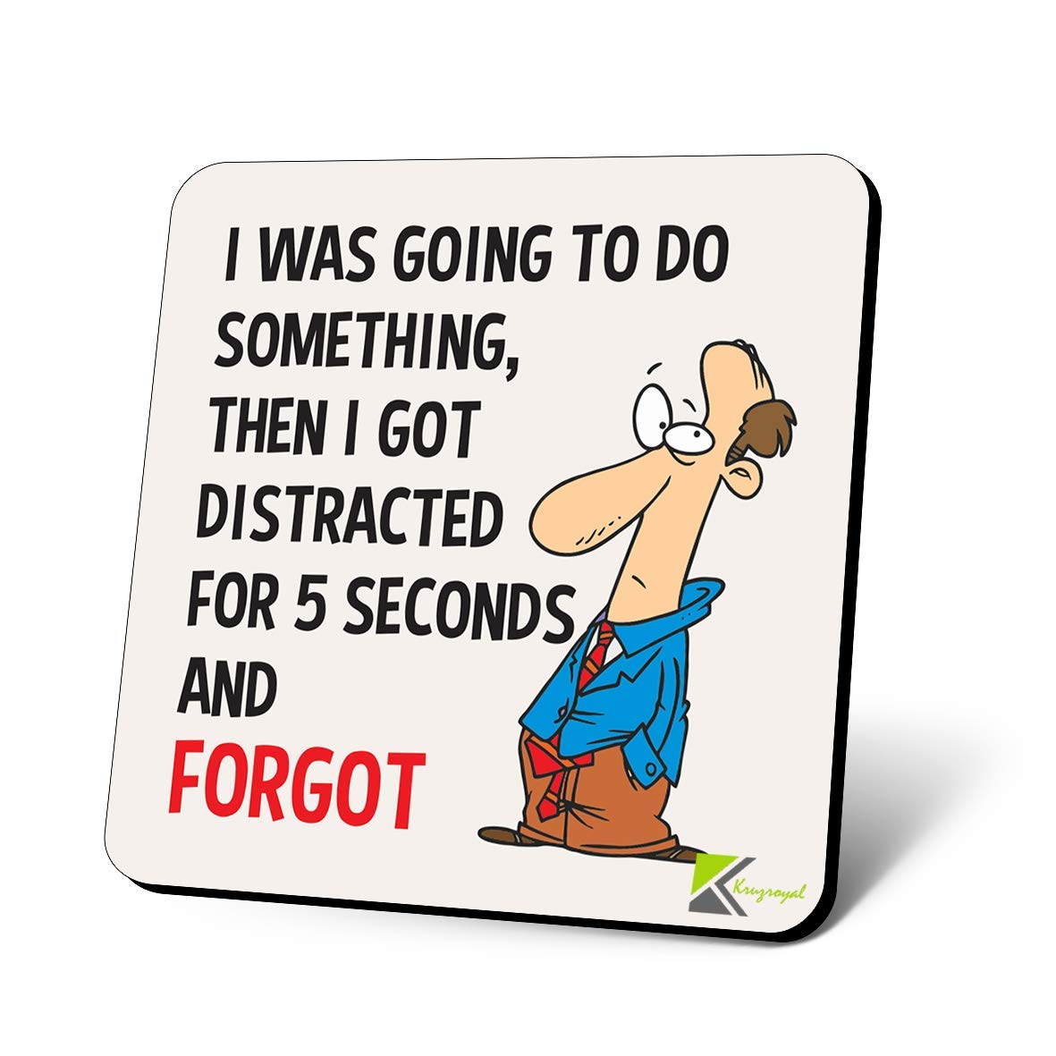 CS1109 I was Going to do Something, Then i got Distracted for 5 Seconds and Forgot Novelty Funny Coffee Tea Drink Gift Glossy MDF Wooden Coaster