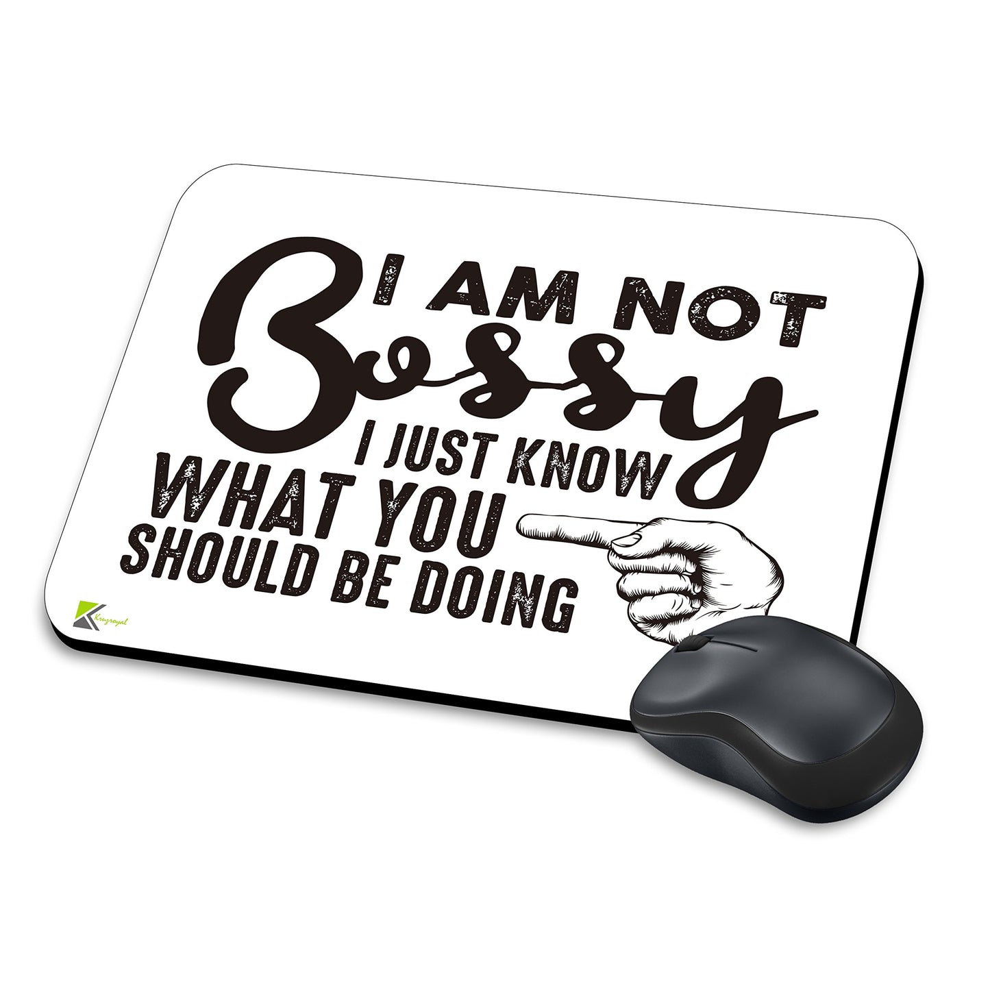 MM093 - I Am Not Bossy I Just Know What You Should Be Doing Funny Novelty Gift Mousemat/MousePad Anti Slip Laptop Computer PC Mouse Mat