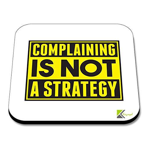 CS284 Complaining is not a Strategy Novelty Funny Coffee Tea Drink Gift Glossy MDF Wooden Coaster