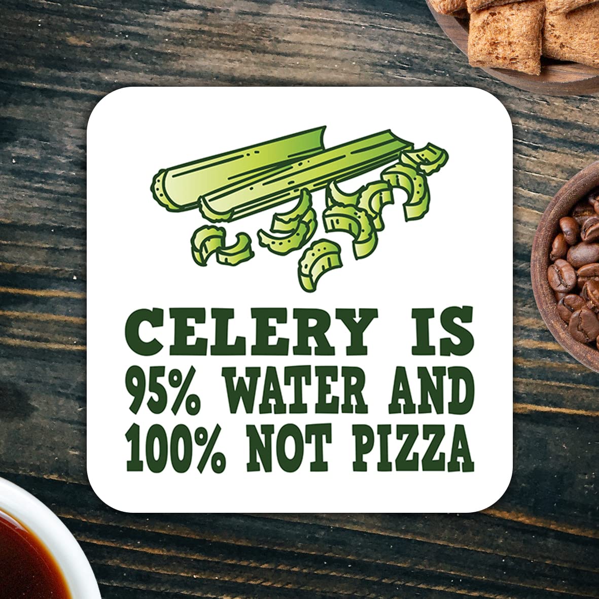 CS608 Celery is 95% Water and 100% not pizza Novelty Funny Coffee Tea Drink Gift Glossy MDF Wooden Coaster