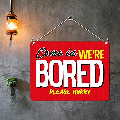 Kruzroyal MP376 Come in we're bored,Please hurry. Funny Novelty Retro Vintage Metal Wall Sign Plaque 20cm x 15cm