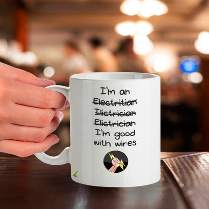 Kruzroyal Funny Electrician Mug | I'm an Electrician, I'm Good with Wires Novelty Idea Coffee Tea Mug | Gift for Electrician, Dad | Cup Tradesman Humour Sarcastic Birthday Present for Men 11oz