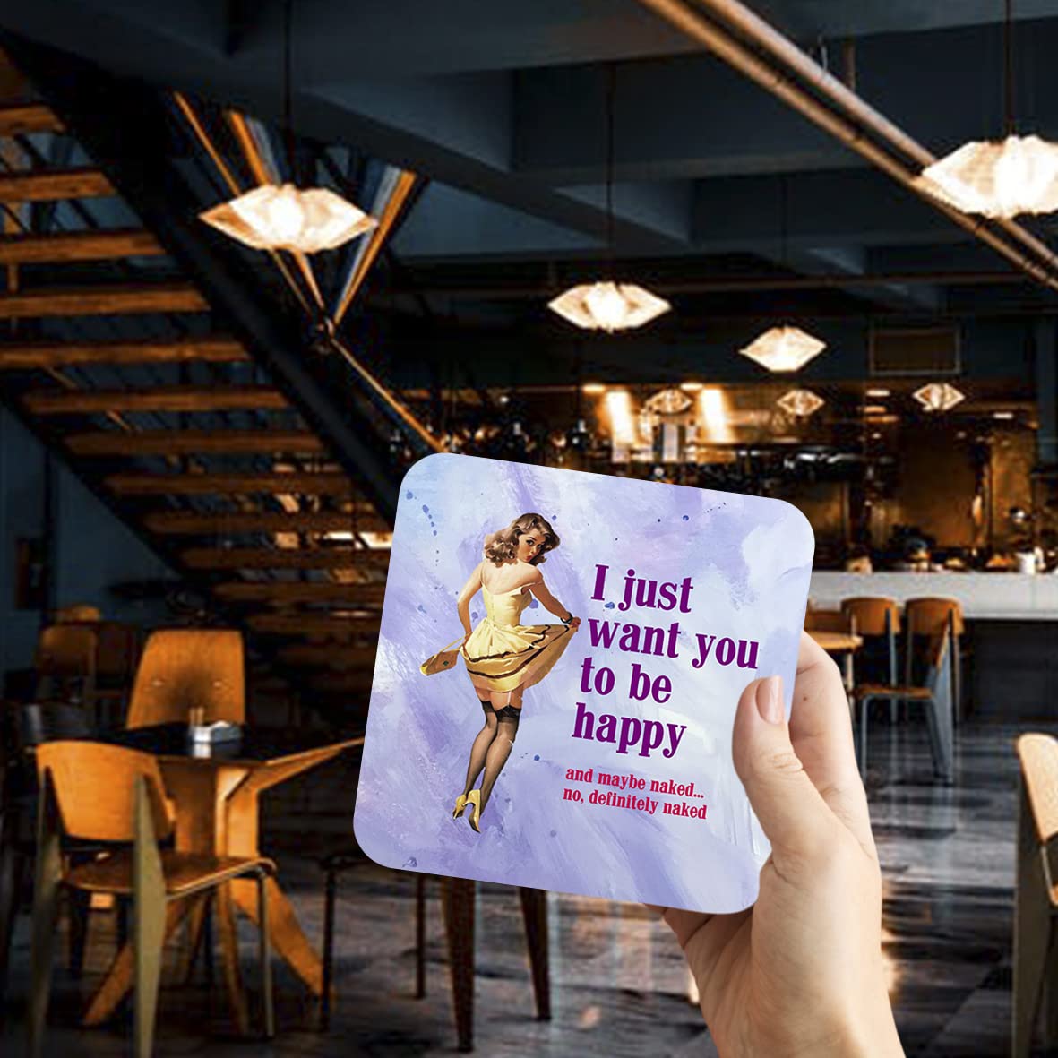 CS789 I just Want You to be Happy and Maybe Naked... no,Definitely Naked. Novelty Funny Coffee Tea Drink Gift Glossy MDF Wooden Coaster