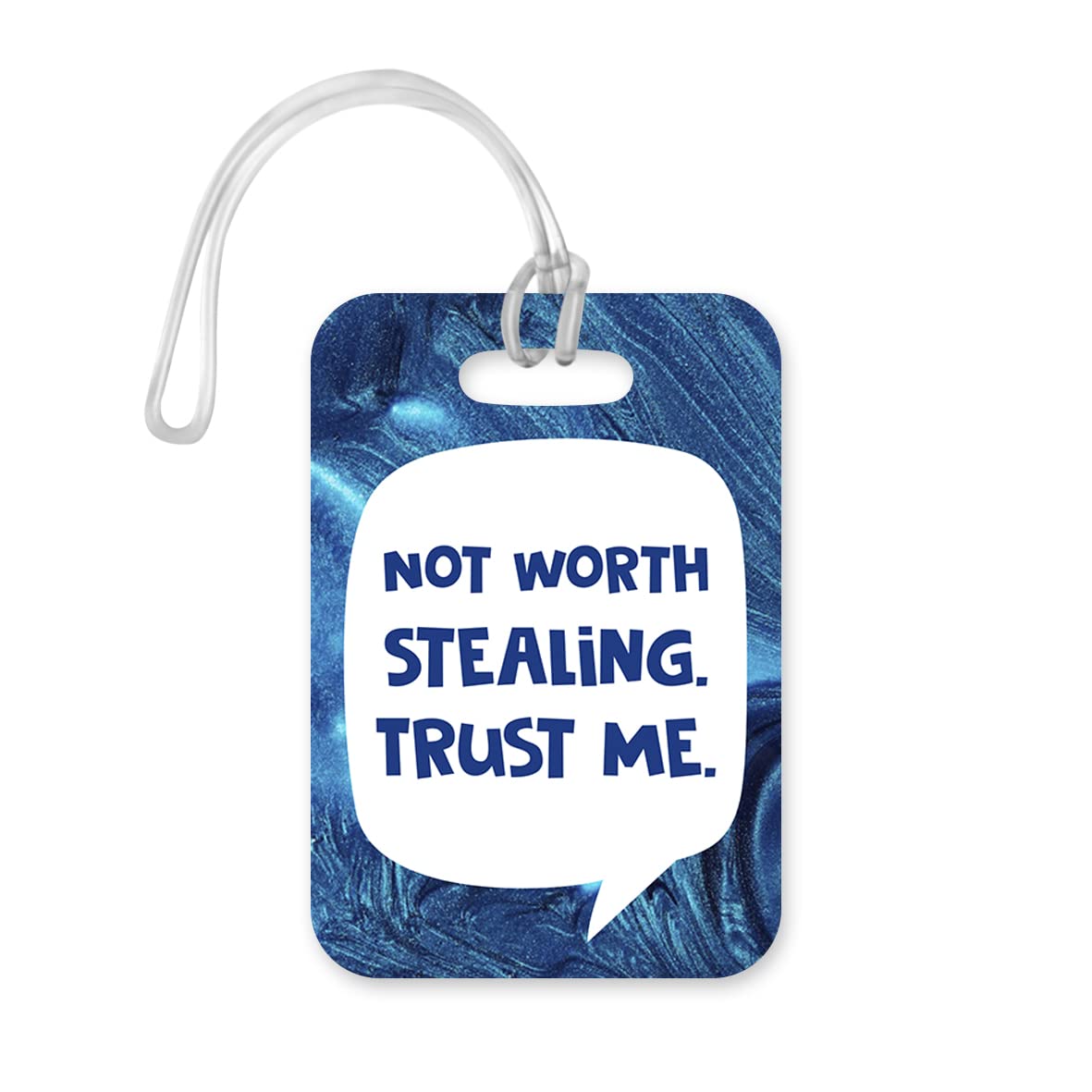 LT018 Not Worth Stealing Trust Me Novelty Funny Unique Designer Gift Glossy Plastic Suitcase Luggage Tag
