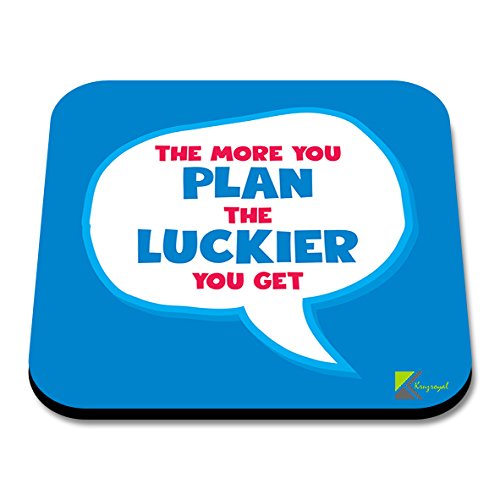 CS269 The More You Plan The luckier You get Novelty Funny Coffee Tea Drink Gift Glossy MDF Wooden Coaster