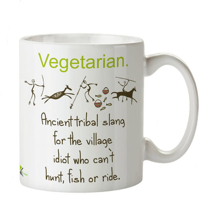 Kruzroyal DZ281 Vegetarian : Ancient Tribal Slang for The Village Idiot who Can't Hunt,Fish or Ride Funny Novelty Great Gift Idea Coffee Tea Mug