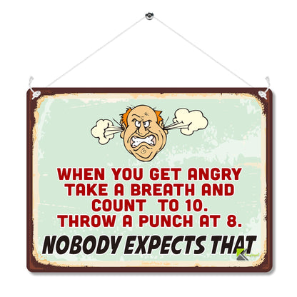 Kruzroyal MP105 When you get angry take a breath and count to 10. Throw a punch at 8. Nobody expects that. Funny Novelty Retro Vintage Metal Wall Sign Plaque 20cm x 15cm
