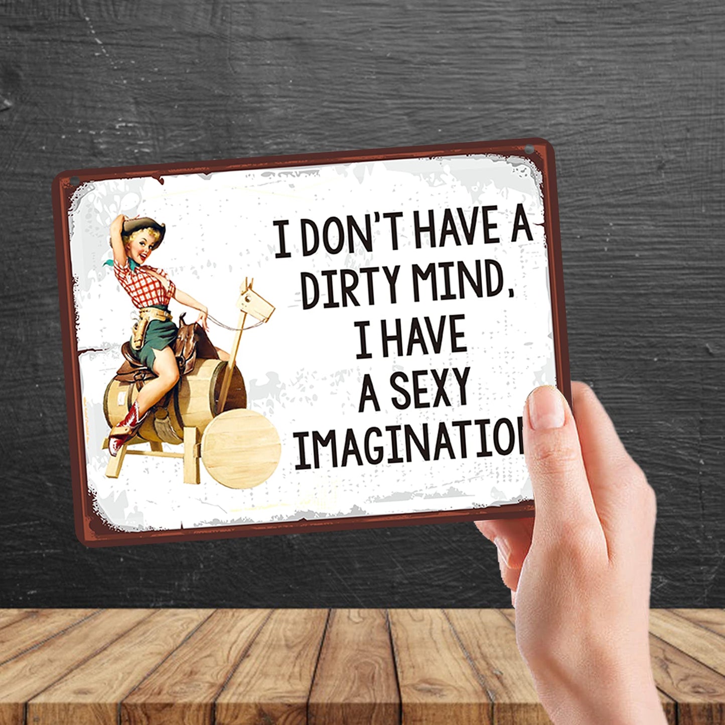 Kruzroyal MP125 I don't have a dirty mind, i have a sexy imagination Funny Novelty Retro Vintage Metal Wall Sign Plaque 20cm x 15cm