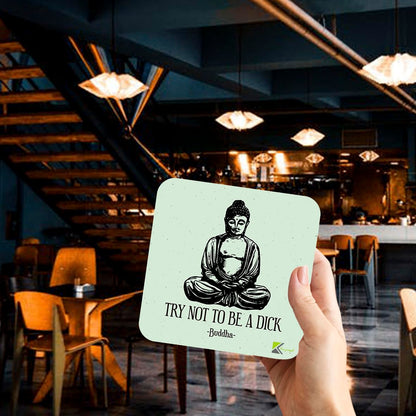 CS036 Try not to be a d*ck/Rude Novelty Funny Coffee Tea Drink Gift Glossy MDF Wooden Coaster
