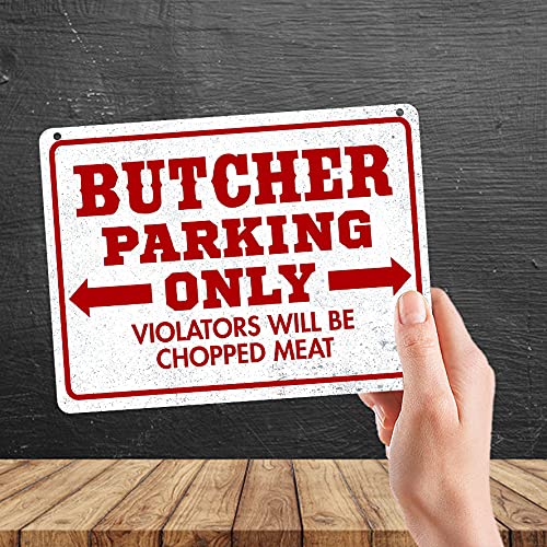 Kruzroyal MP385 BUTCHER PARKING ONLY, Violators will be chopped meat. Funny Novelty Retro Vintage Metal Wall Sign Plaque 20cm x 15cm