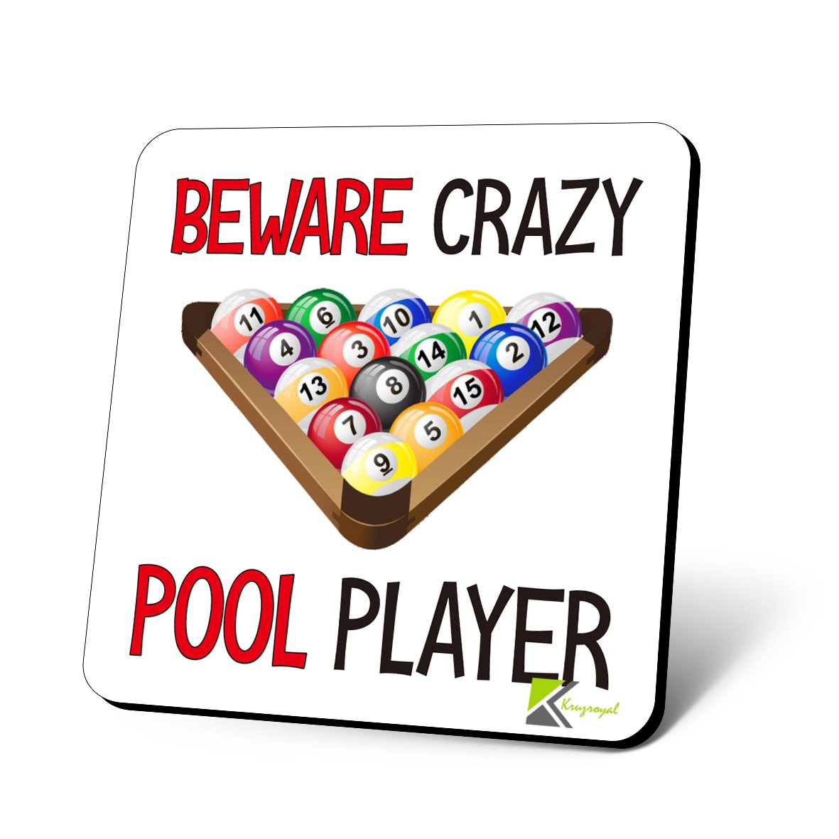 CS805 Beware Crazy Pool Player Novelty Funny Coffee Tea Drink Gift Glossy MDF Wooden Coaster