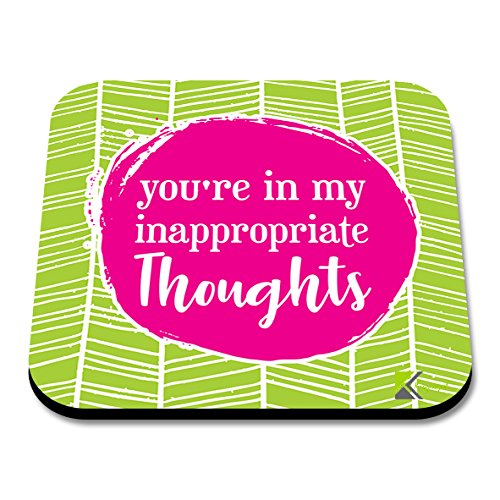 CS140 You're in My Inappropriate Thoughts/Valentine's Day Gift Novelty Funny Coffee Tea Drink Gift Glossy MDF Wooden Coaster