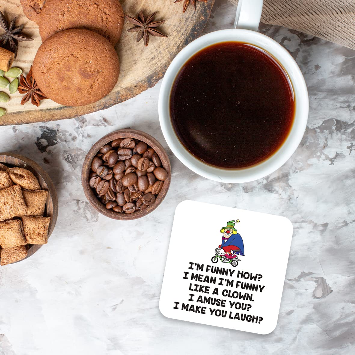 CS469 I'm Funny How? I Mean I'm Funny Like a Clown, I Amuse You? I Make You Laugh? Novelty Funny Coffee Tea Drink Gift Glossy MDF Wooden Coaster