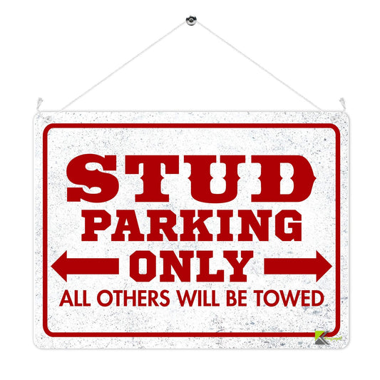 Kruzroyal MP381 STUD PARKING ONLY, All others will be towed. Funny Novelty Retro Vintage Metal Wall Sign Plaque 20cm x 15cm