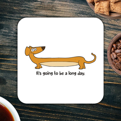 CS413 It's going to be a long day Office Novelty Funny Coffee Tea Drink Gift Glossy MDF Wooden Coaster