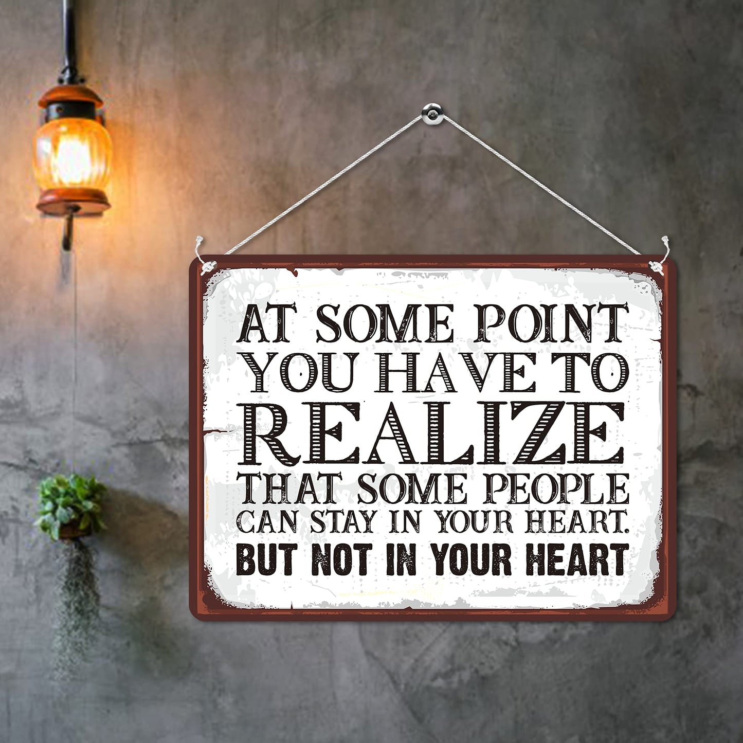 Kruzroyal MP183 At some point you have to realize that some people can stay in your heart, but not in your heart Funny Novelty Retro Vintage Metal Wall Sign Plaque 20cm x 15cm