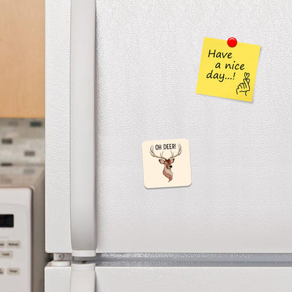 FM087 Oh Deer! Novelty Funny Idea Glossy Metal Square Fridge Magnet