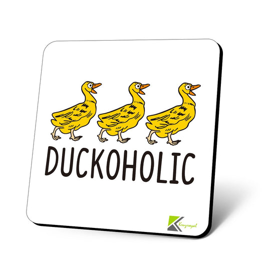 CS907 Duckoholic Novelty Funny Coffee Tea Drink Gift Glossy MDF Wooden Coaster