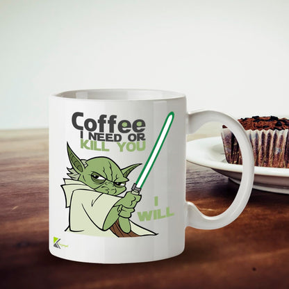 Kruzroyal Coffee I Need Funny Mug or Kill You I Will Sci-Fi Parody Novelty Cup, Gag Gift for Men, Dad