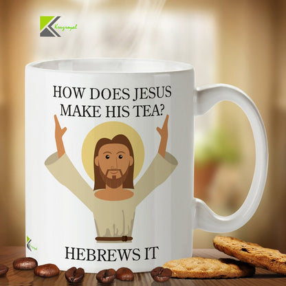 Kruzroyal Funny Jesus Mug - How Does Jesus Make His Tea? Hebrews It - Novelty Tea Coffee Mug, Funny Christian Gift, Secret Santa, Birthday Present