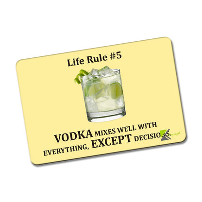 Kruzroyal FM141 LIFE RULE #5 VODKA MIXES WELL WITH EVERYTHING, EXCEPT DECISIONS Novelty Funny Gift Idea Glossy Rectangle Metal Fridge Magnet