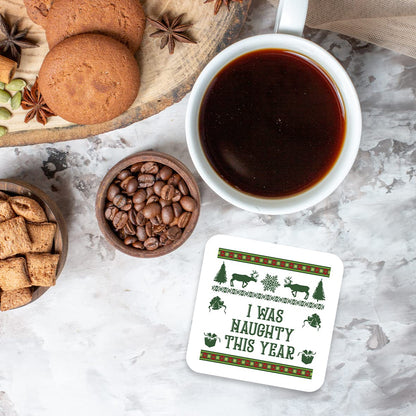 CS492 I was Naughty This Year/Santa Novelty Funny Coffee Tea Drink Gift Glossy MDF Wooden Coaster