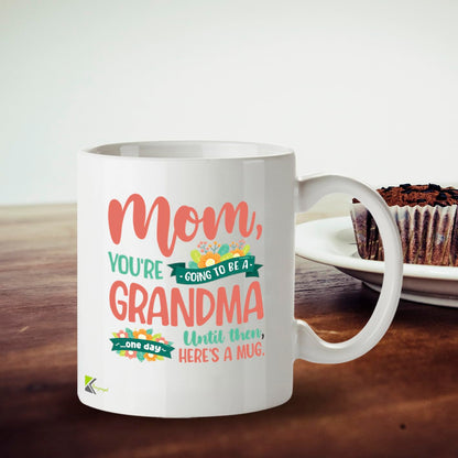 Kruzroyal Funny Mug for Mum | Going to be a Grandma One Day | Mothers Day Birthday Gift from Daughter Son | Novelty Mum Gift 11oz
