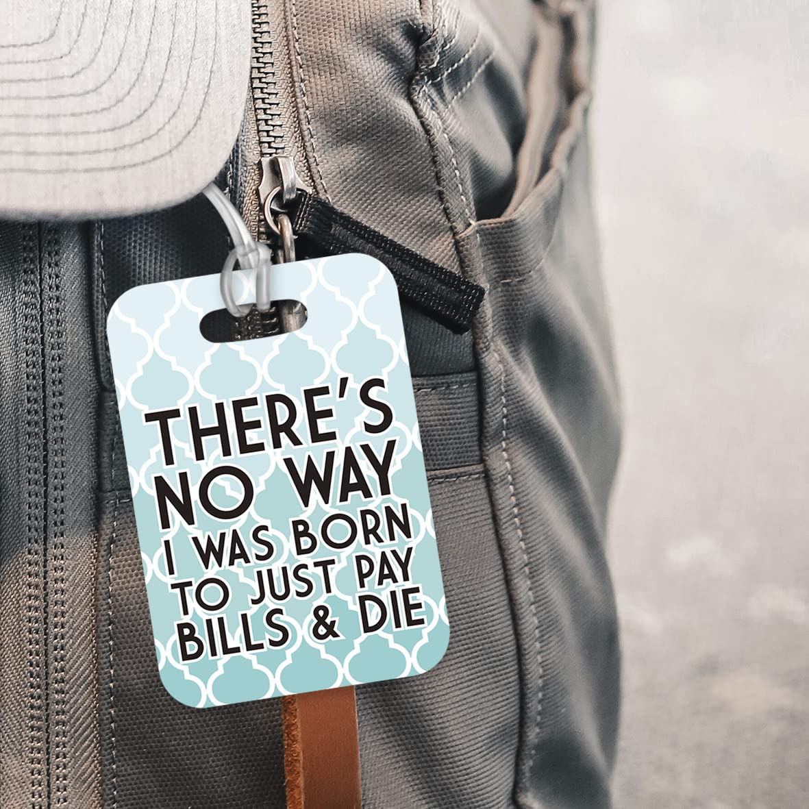 LT235 There's no Way i was Born to just Pay Bills & die Novelty Funny Unique Designer Gift Glossy Plastic Suitcase Luggage Tag
