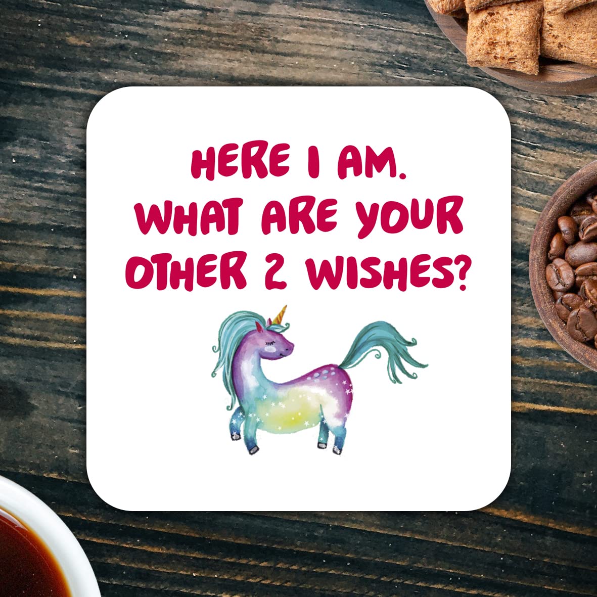 CS763 Here i am,What are Your Other 2 Wishes? Novelty Funny Coffee Tea Drink Gift Glossy MDF Wooden Coaster