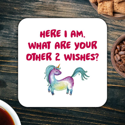 CS763 Here i am,What are Your Other 2 Wishes? Novelty Funny Coffee Tea Drink Gift Glossy MDF Wooden Coaster