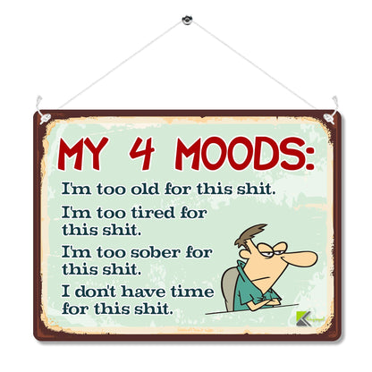Kruzroyal MP103 My 4 Moods Funny Novelty Retro Vintage Metal Wall Sign Plaque 20cm x 15cm