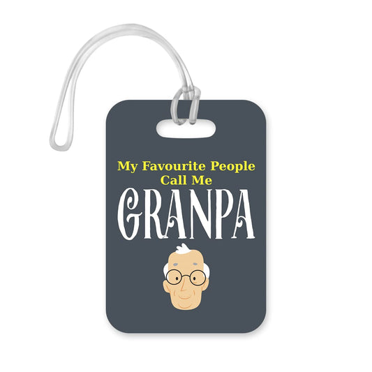 LT138 My Favourite People Call Me Grandpa Novelty Funny Unique Designer Gift Glossy Plastic Suitcase Luggage Tag