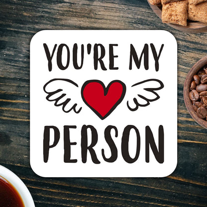 CS518 You're My Person Novelty Funny Coffee Tea Drink Gift Glossy MDF Wooden Coaster