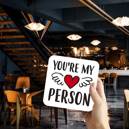 CS518 You're My Person Novelty Funny Coffee Tea Drink Gift Glossy MDF Wooden Coaster