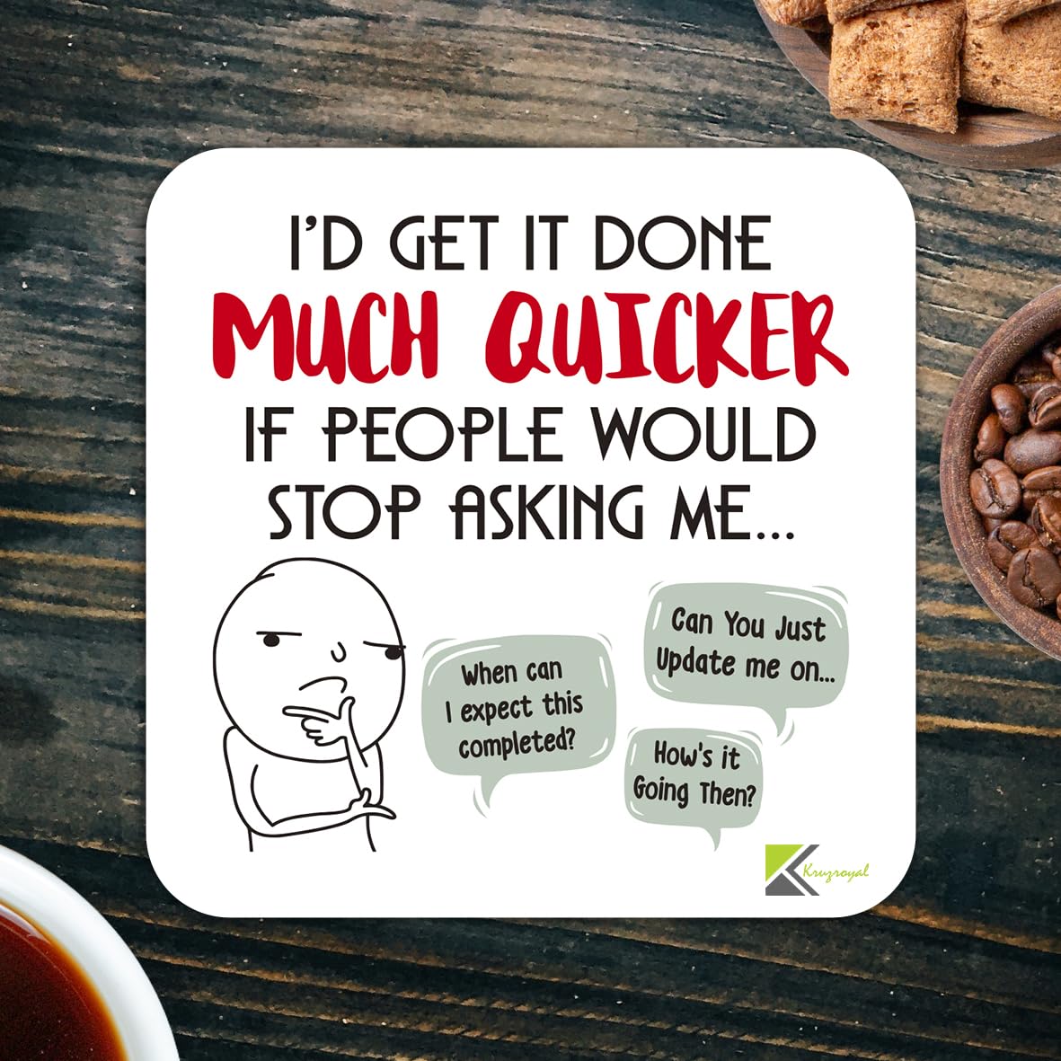 CS893 I'd get it done much quicker if people would stop asking me/Office/Job/Work Novelty Funny Coffee Tea Drink Gift Glossy MDF Wooden Coaster | Gifts for Men, Women, Boss – Sarcastic