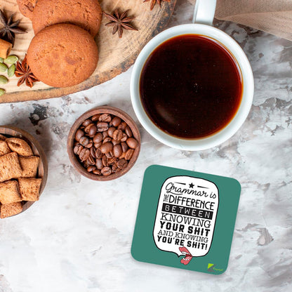 CS289 Grammar is The Difference Between Knowing Your Shit and Knowing You're Shit! Novelty Funny Coffee Tea Drink Gift Glossy MDF Wooden Coaster