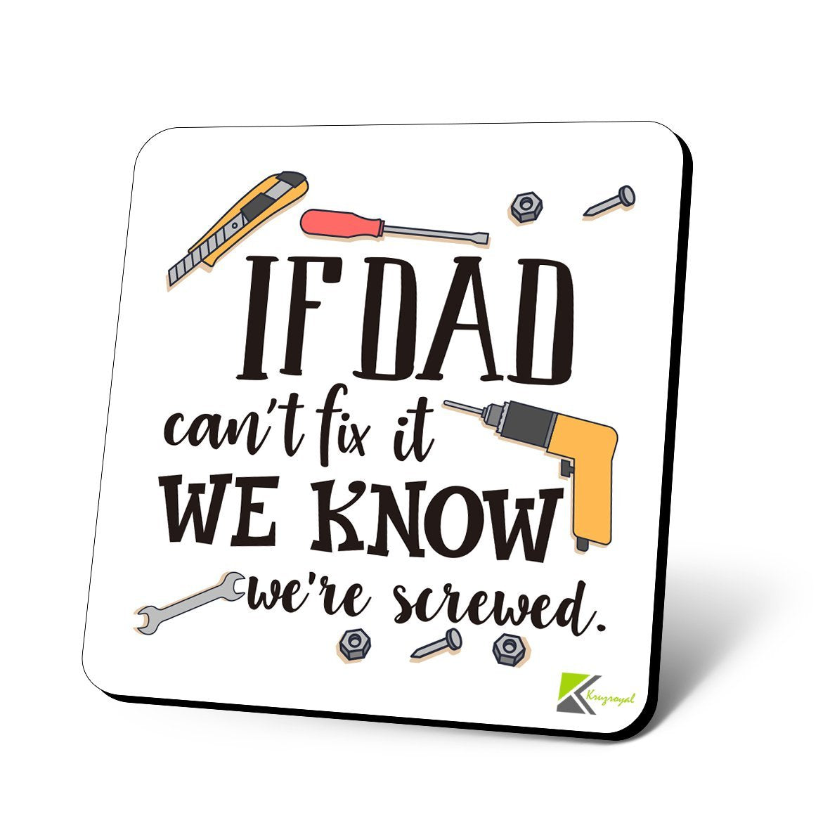 CS1100 If dad Can't fix it we Know We're Screwed Novelty Funny Coffee Tea Drink Christmas Gift Glossy MDF Wooden Coaster