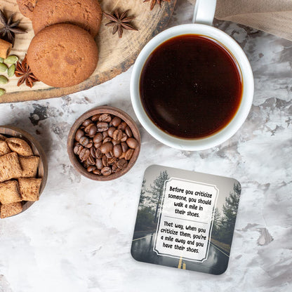 CS782 Before You Criticize Someone, You Should Walk a Mile in Their Shoes Novelty Funny Coffee Tea Drink Gift Glossy MDF Wooden Coaster
