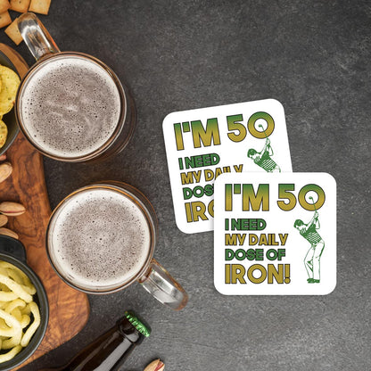 CS605 I'm 50, i Need My Daily dose of Iron! Novelty Funny Coffee Tea Drink Gift Glossy MDF Wooden Coaster