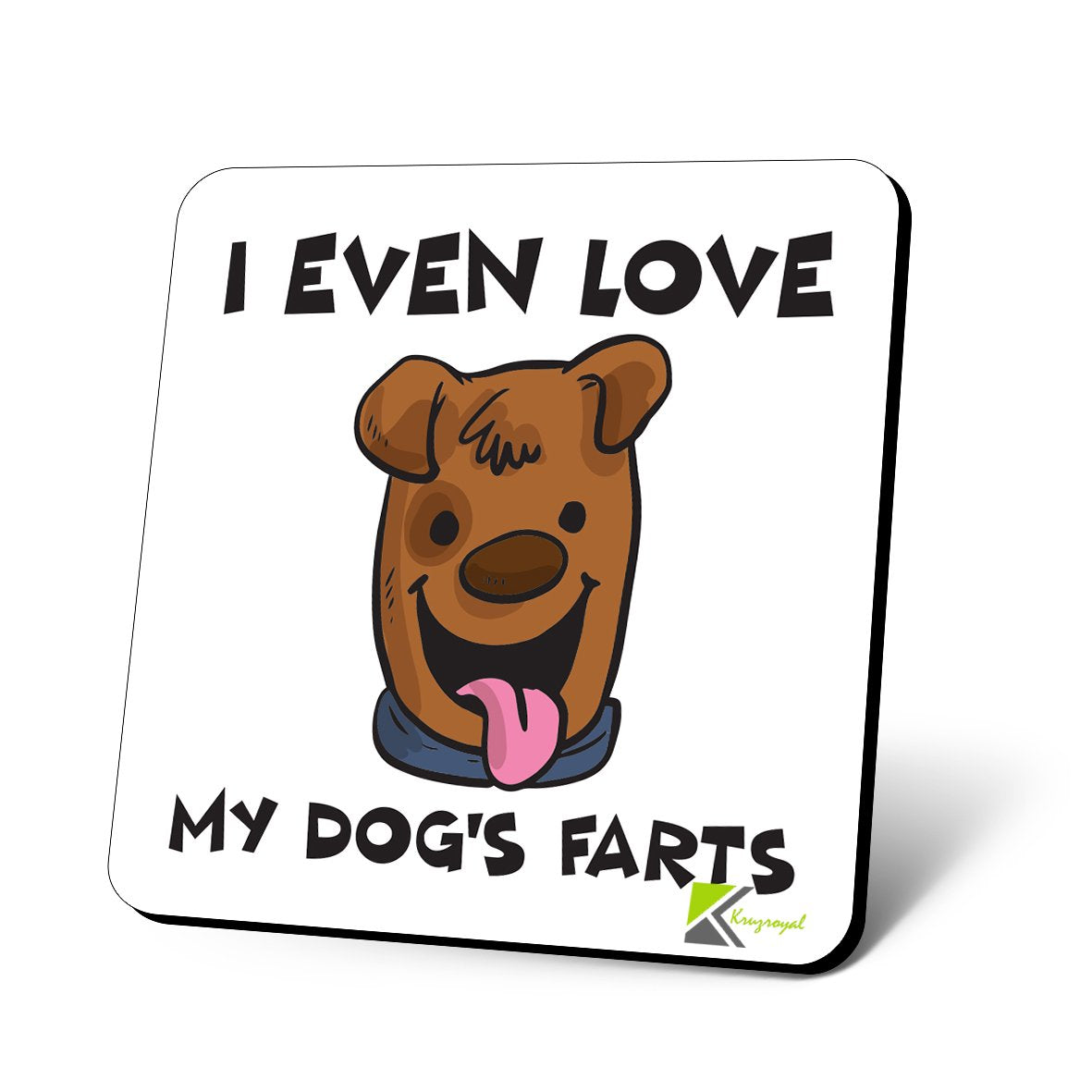 CS930 I Even Love My Dog's Farts Novelty Funny Coffee Tea Drink Gift Glossy MDF Wooden Coaster