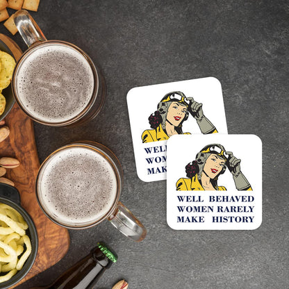CS586 Well Behaved Woman Rarely Make History Novelty Funny Coffee Tea Drink Gift Glossy MDF Wooden Coaster