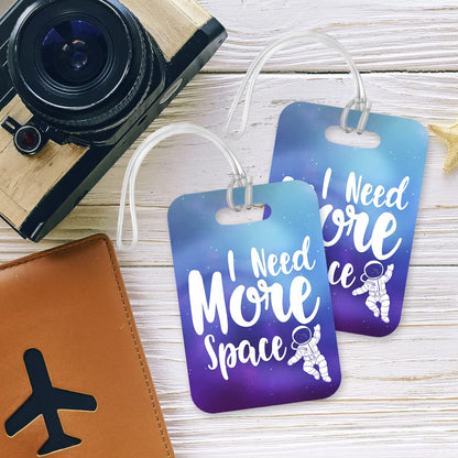 LT068 I Need More Space Novelty Funny Unique Designer Gift Glossy Plastic Suitcase Luggage Tag