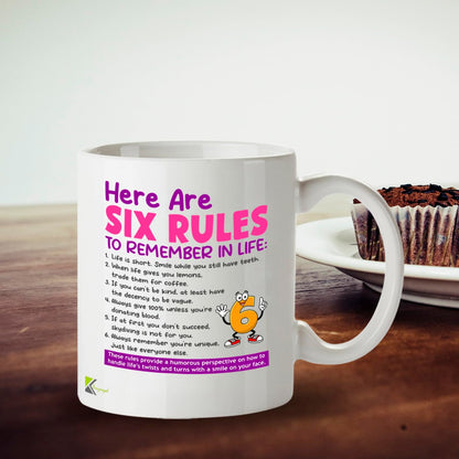 Kruzroyal Funny Novelty Mug | Six Rules to Remember in Life | Sarcastic Humour Gift for Women Men Coworker Friend | Birthday Office Present 11oz
