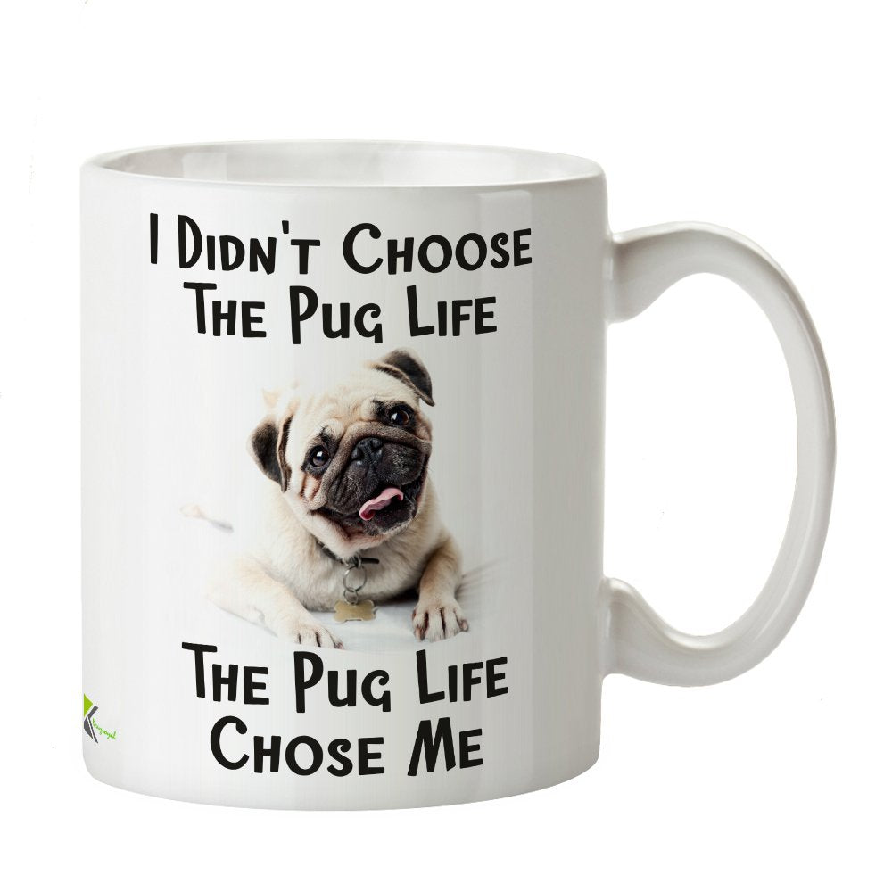 Kruzroyal DZ303 I Didn't Choose The Pug Life, The Pug Life Chose me Funny Novelty Great Gift Idea Coffee Tea Mug
