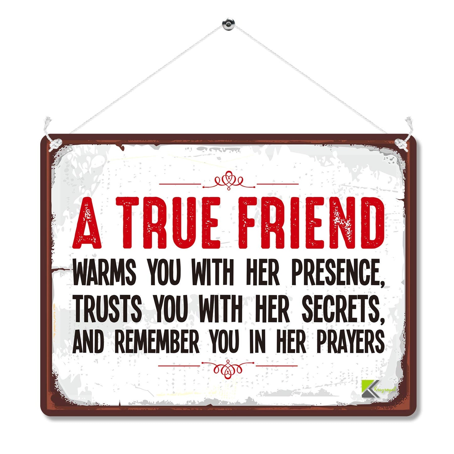 Kruzroyal MP091 A True Friend - Defination Funny Novelty Retro Vintage Metal Wall Sign Plaque 20cm x 15cm
