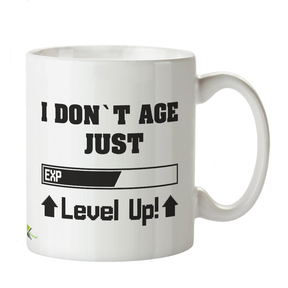 Kruzroyal DZ337 i Don't Age just exp Level up Funny Novelty Great Gift Idea Coffee Tea Mug