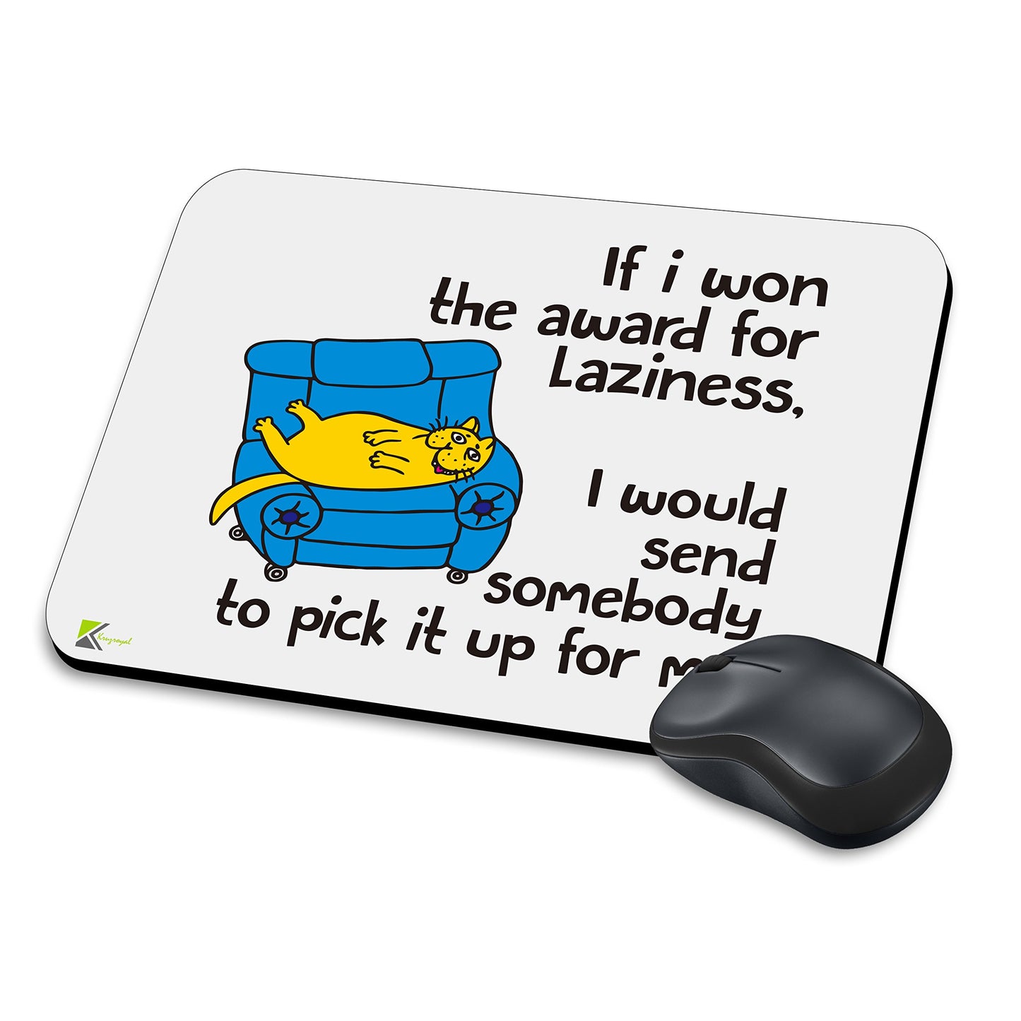 MM163 - If i won the award for laziness, i would send somebody to pick it up for me. Funny Novelty Gift Mousemat/MousePad Anti Slip Laptop Computer PC Mouse Mat