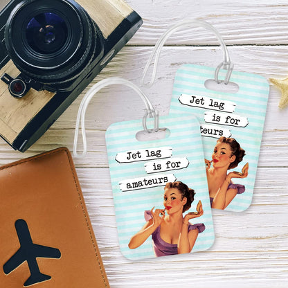 LT092 Jet lag is for Amateurs Novelty Funny Unique Designer Gift Glossy Plastic Suitcase Luggage Tag