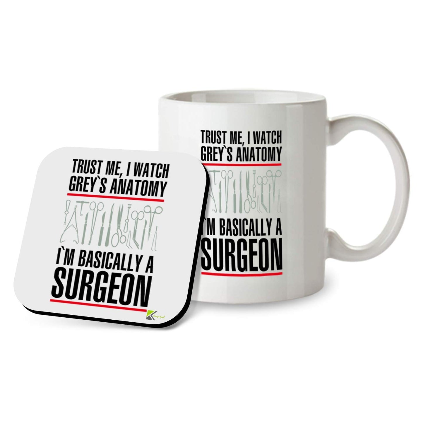 Kruzroyal SM062 Trust Me, I Watch Grey's Anatomy I'm Basically A Surgeon - 11OZ Mug & Matching Coaster Set | Gift for Fans, Doctors, Nurses