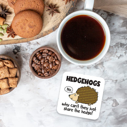 CS411 Hedgehogs why Can't They just Share The Hedge? Novelty Funny Coffee Tea Drink Gift Glossy MDF Wooden Coaster